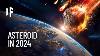 What If An Asteroid Hit Earth In 2024